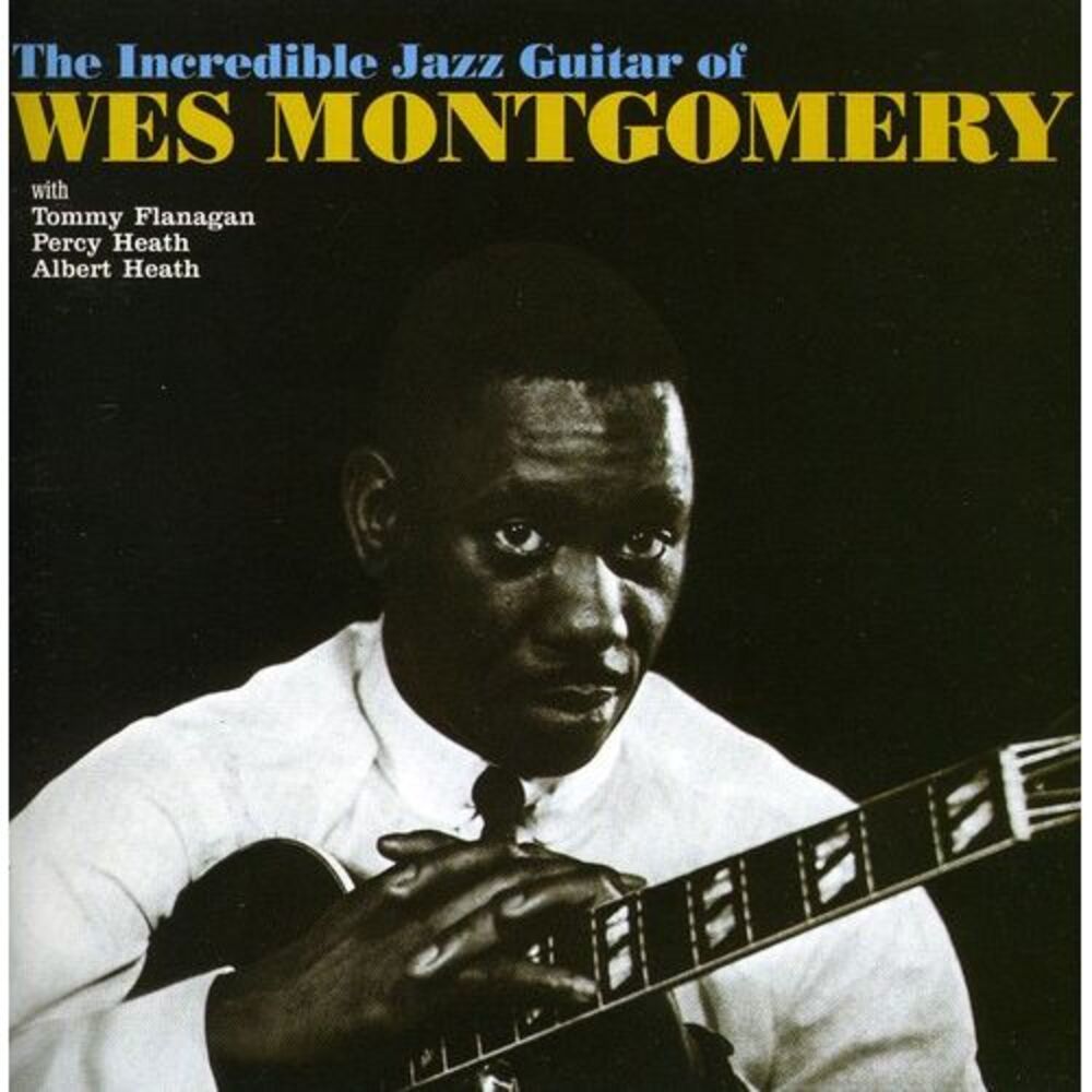 Wes Montgomery - Incredible Jazz Guitar of Wes Montgomery  CD